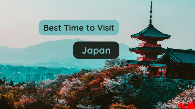 Best Time to Visit Japan